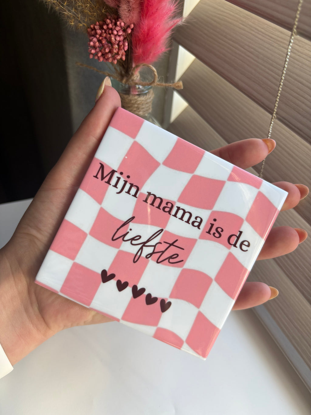 Tegeltje mijn mama is de liefste
