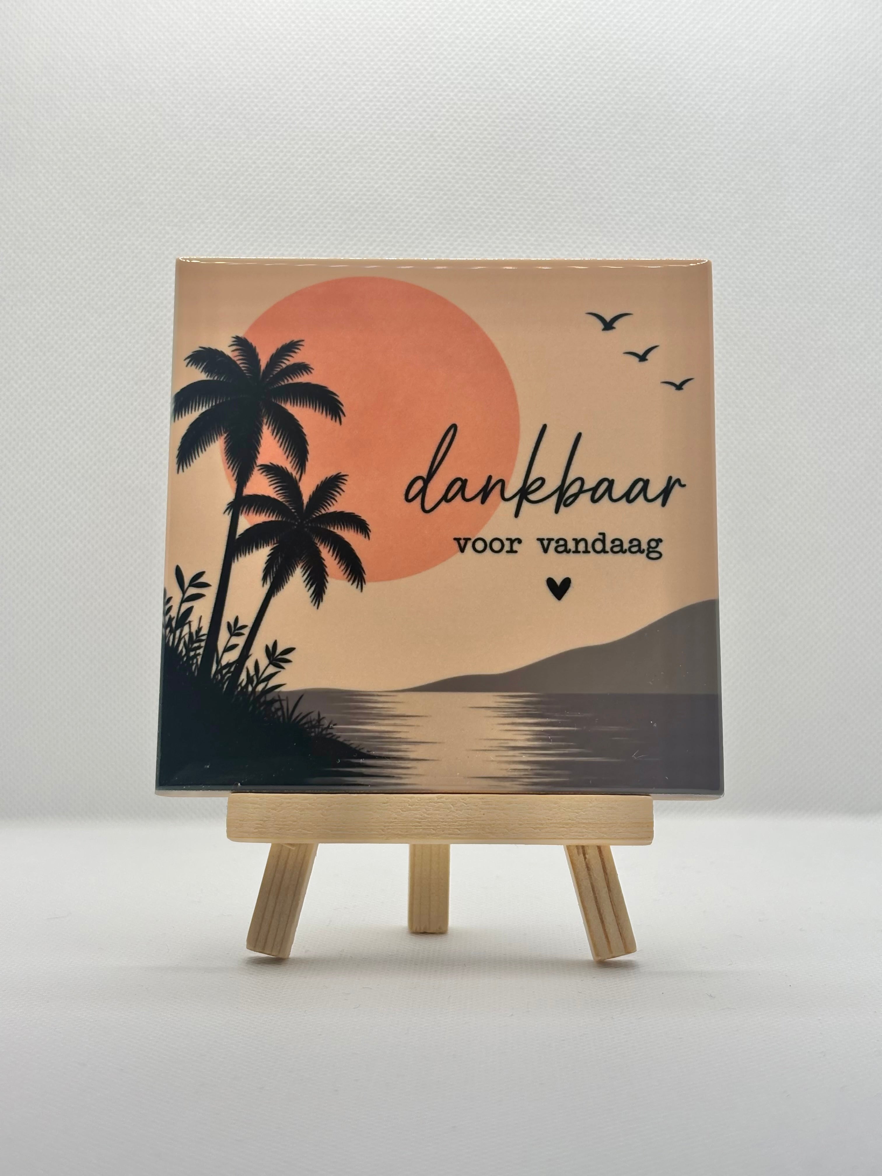 Tegeltje dankbaar voor vandaag