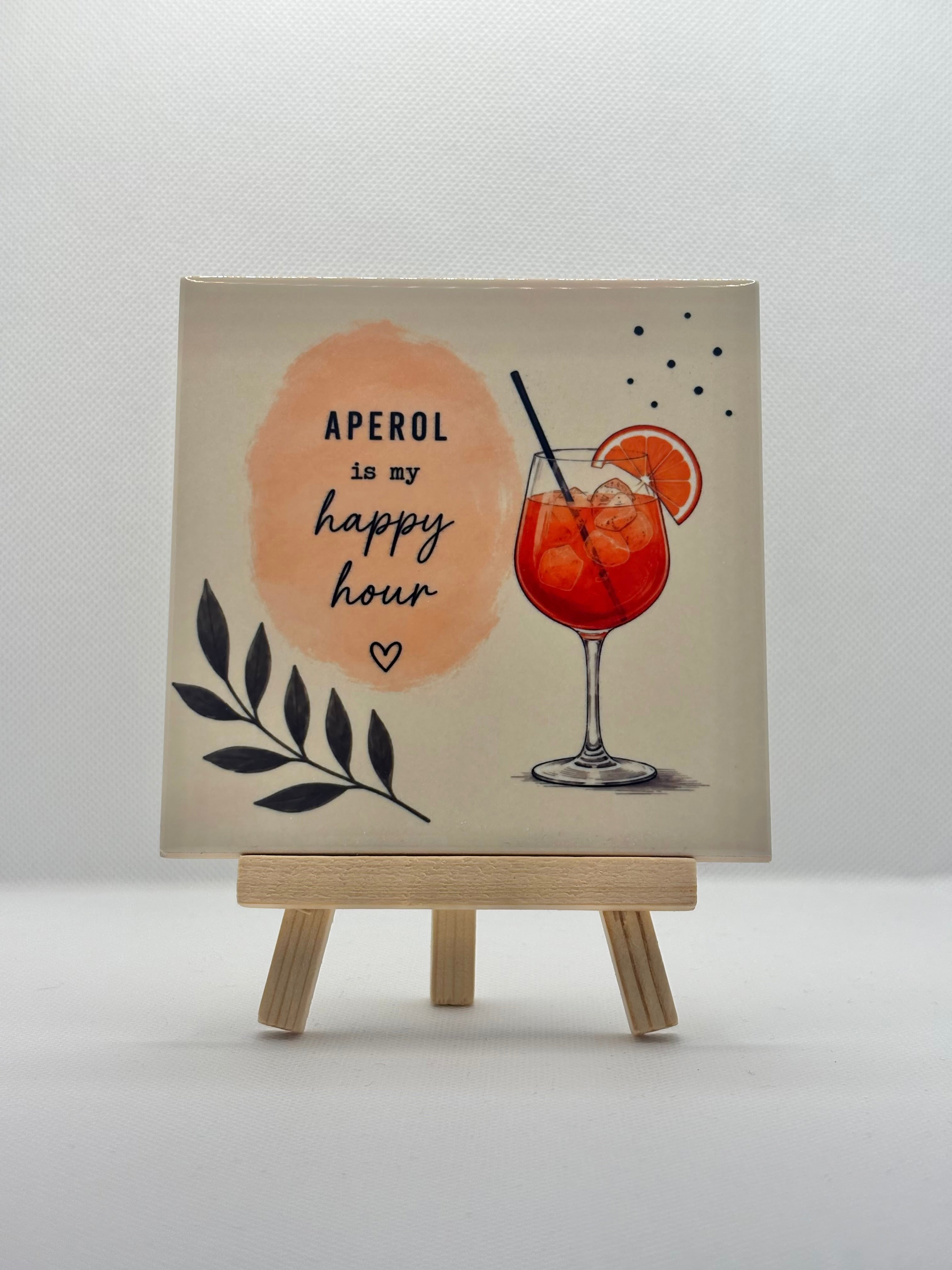 Tegeltje Aperol is my happy hour