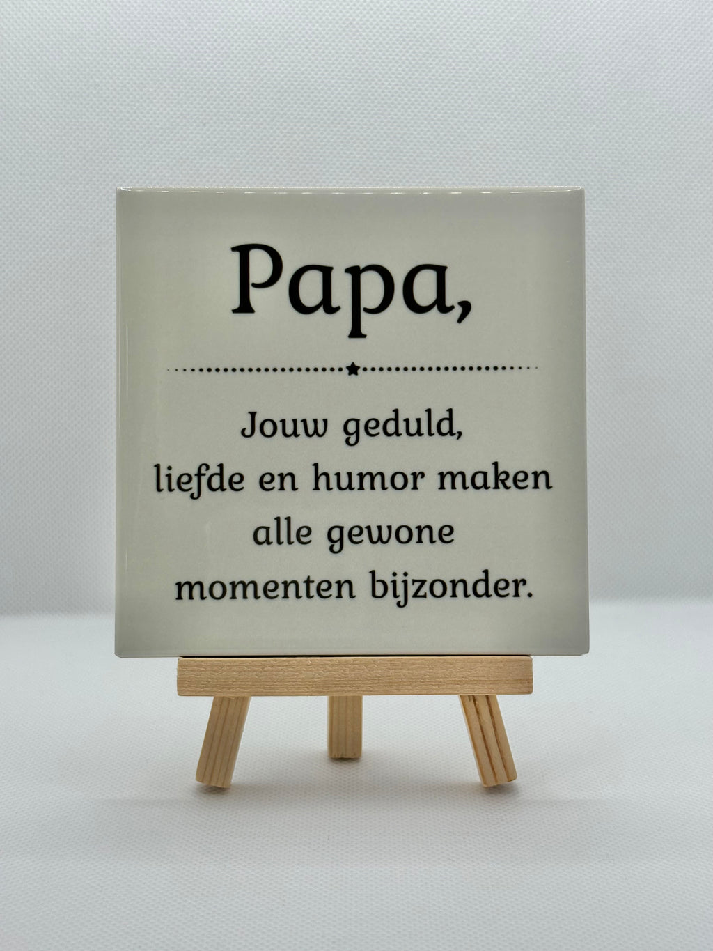 Tegeltje papa jouw geduld