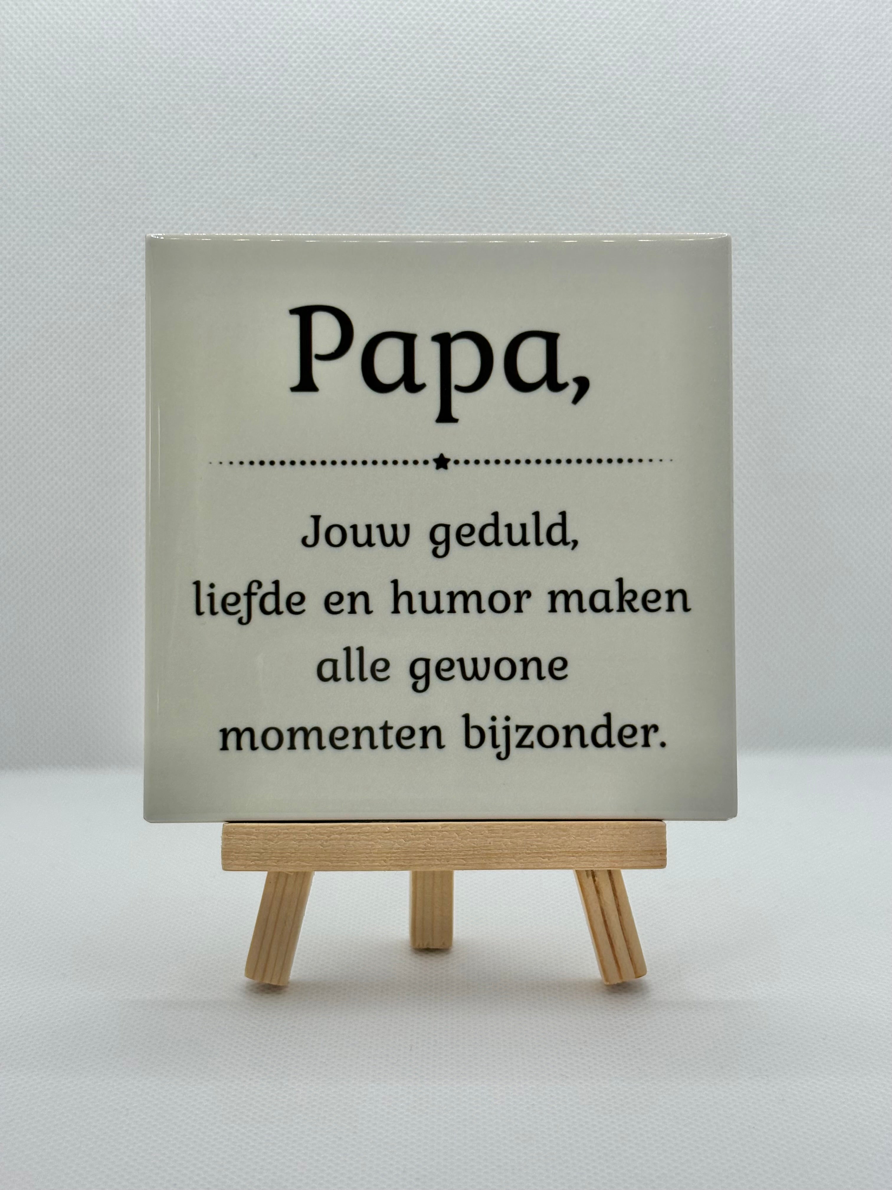 Tegeltje papa jouw geduld