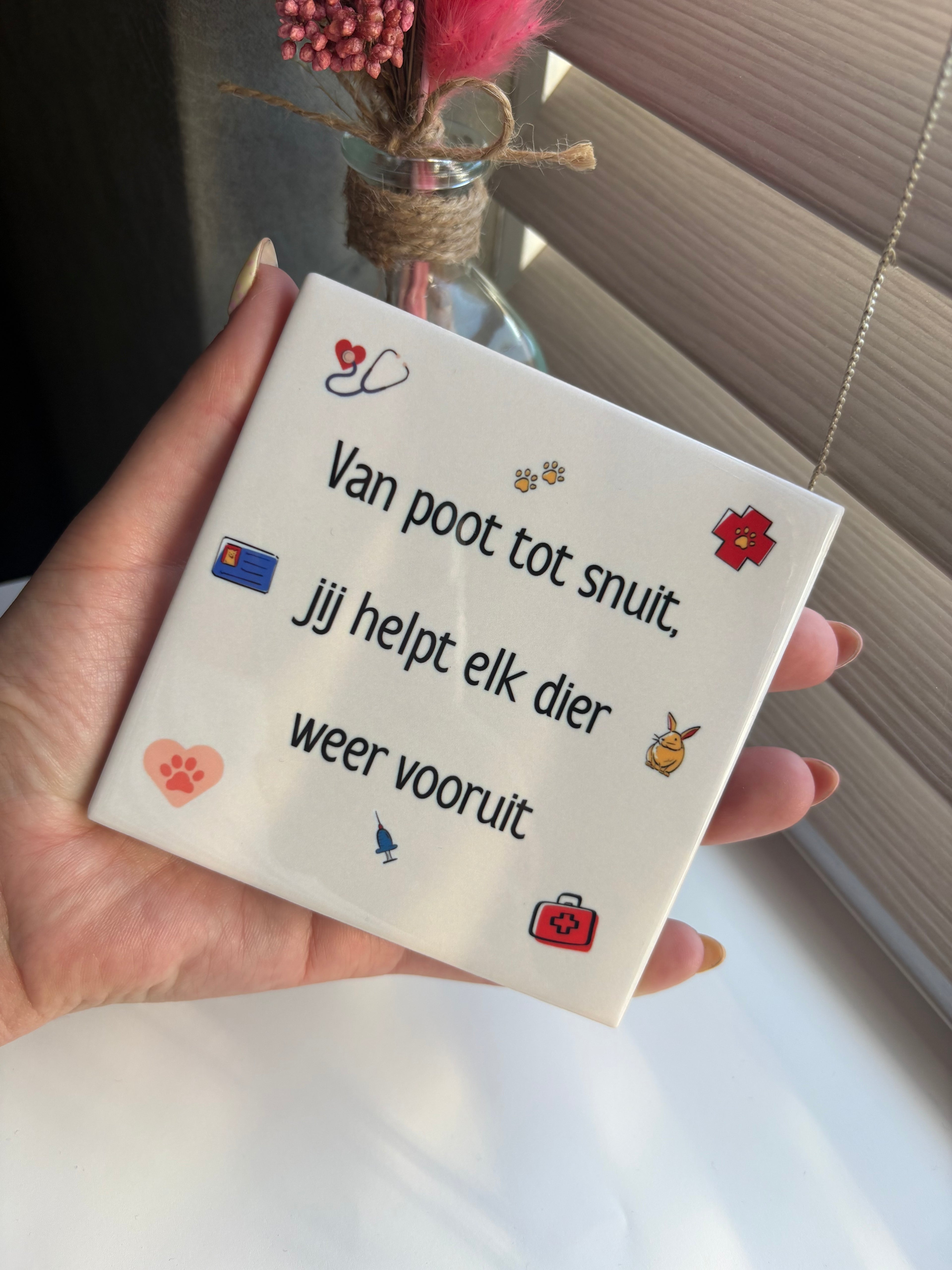 Tegeltje van poot tot snuit, jij helpt elk dier weer vooruit