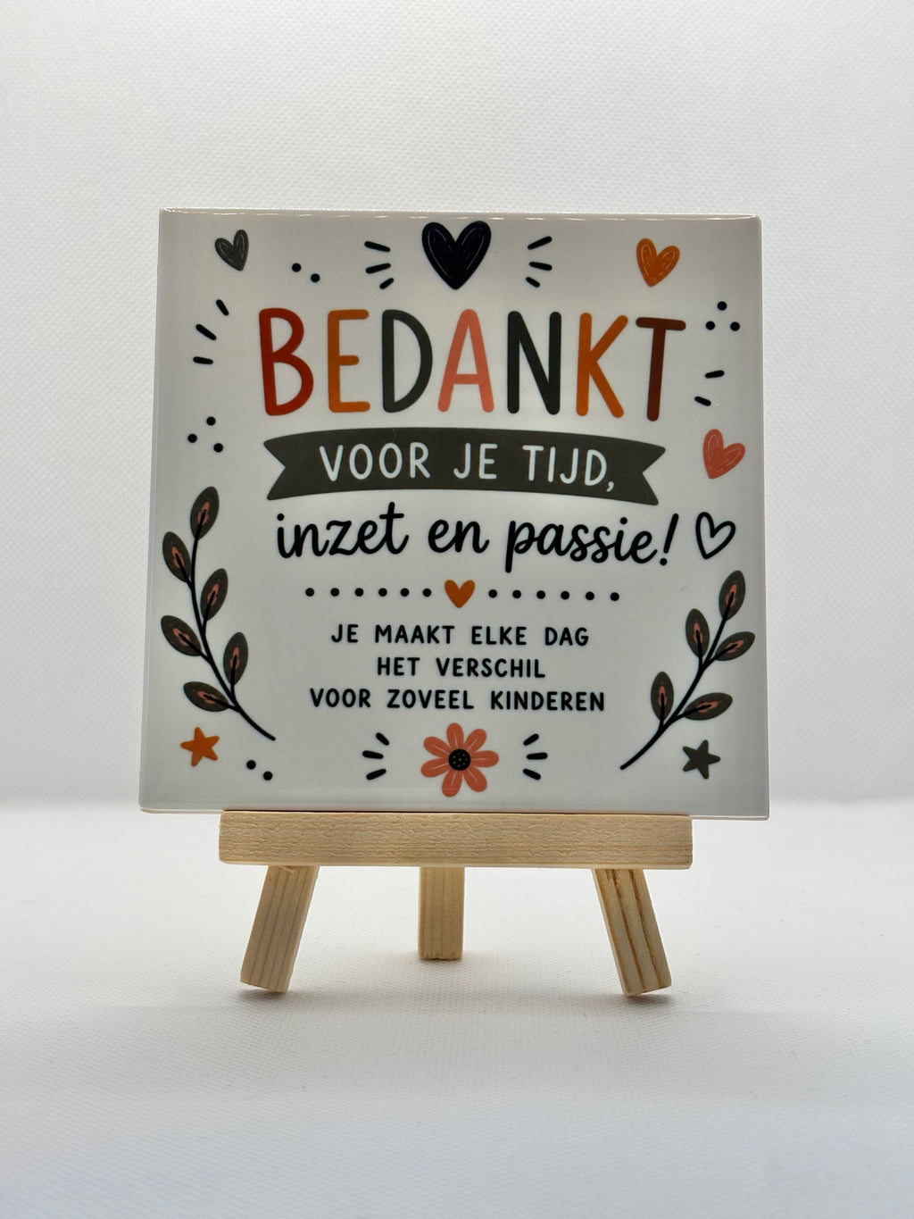 Tegeltje bedankt voor je tijd, inzet en passie