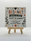 Tegeltje bedankt voor je tijd, inzet en passie
