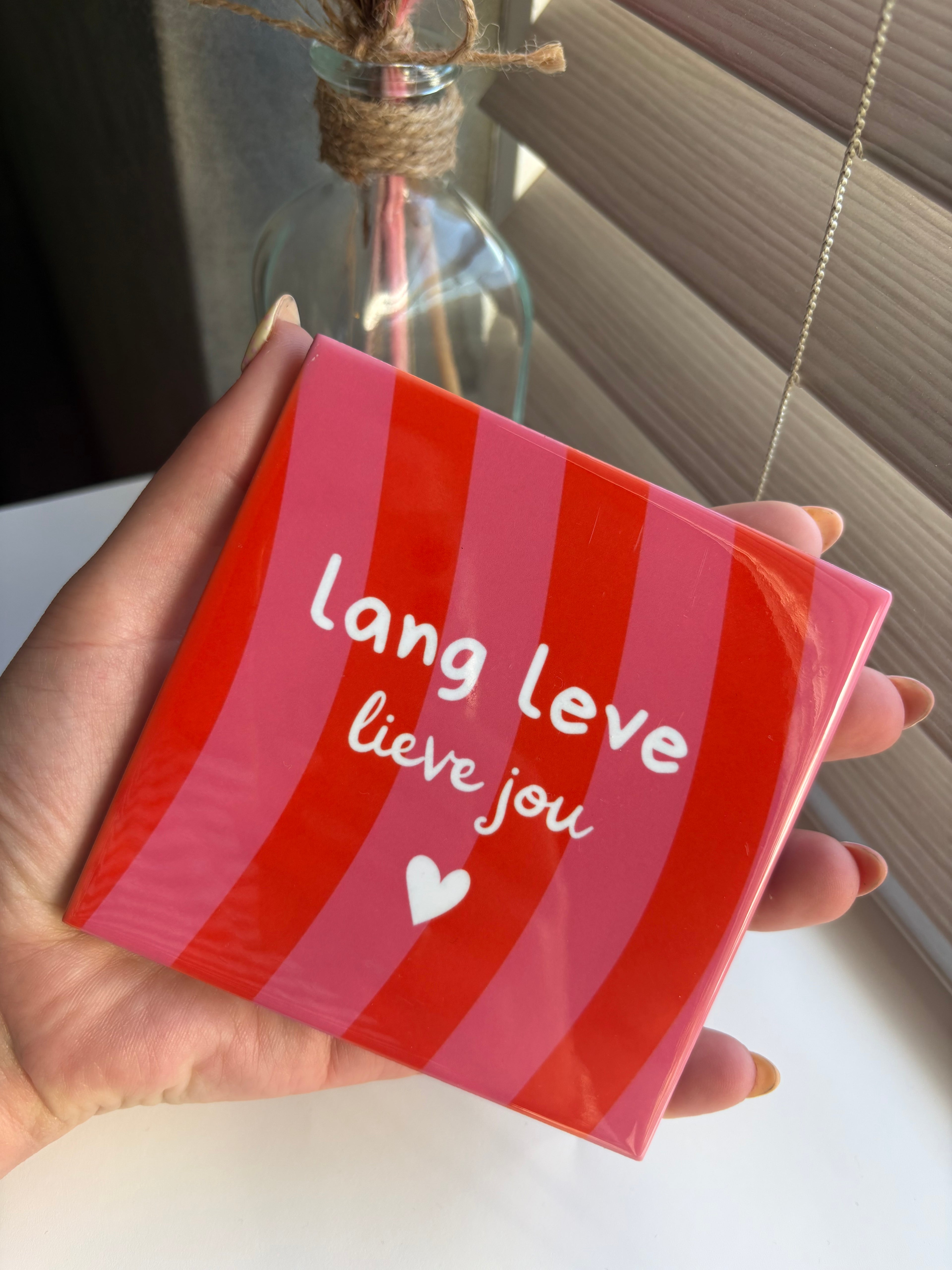 Tegeltje lang leve lieve jou