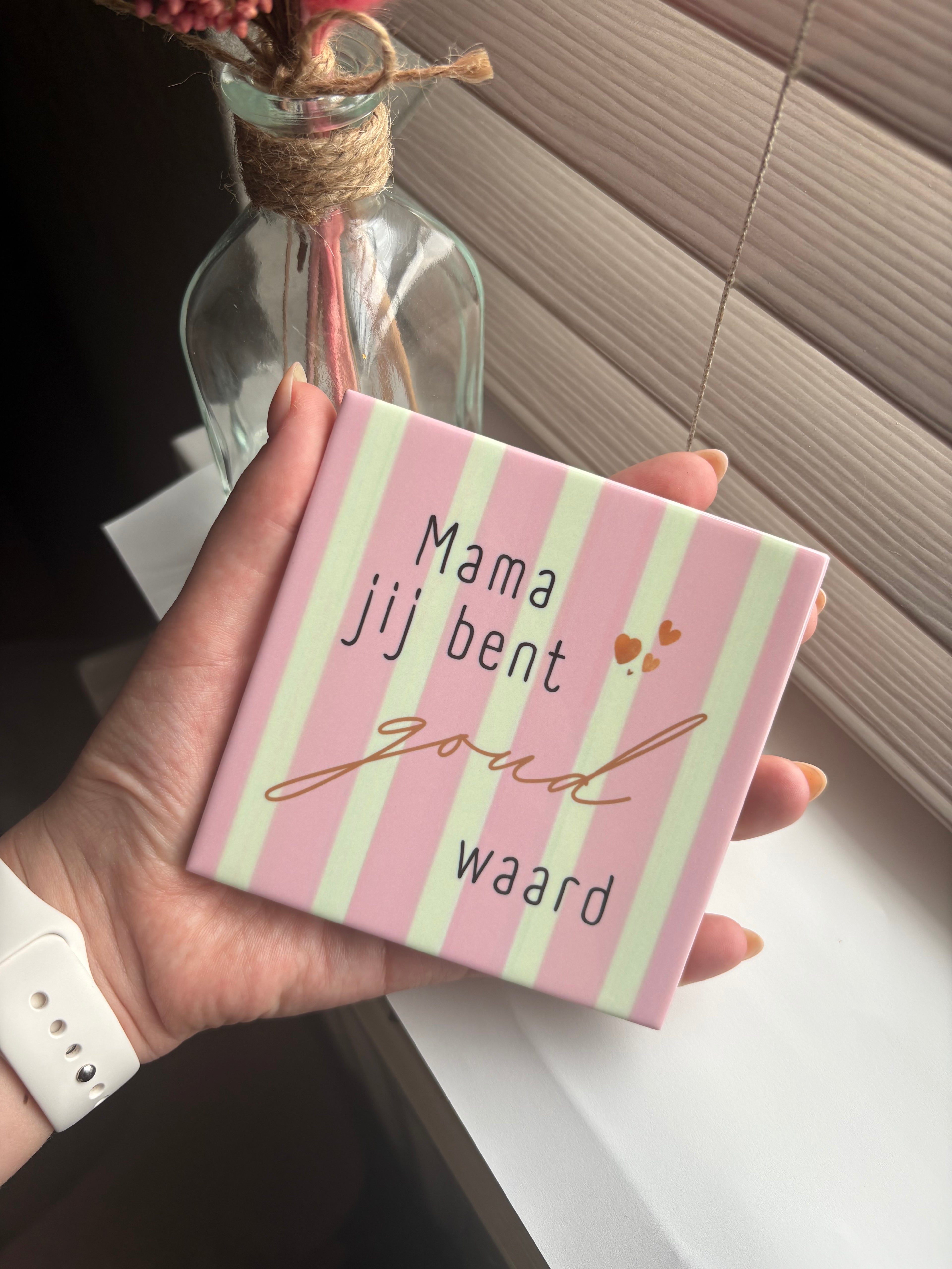 Tegeltje mama jij bent goud waar roze