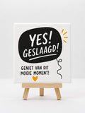 Tegeltje YES geslaagd