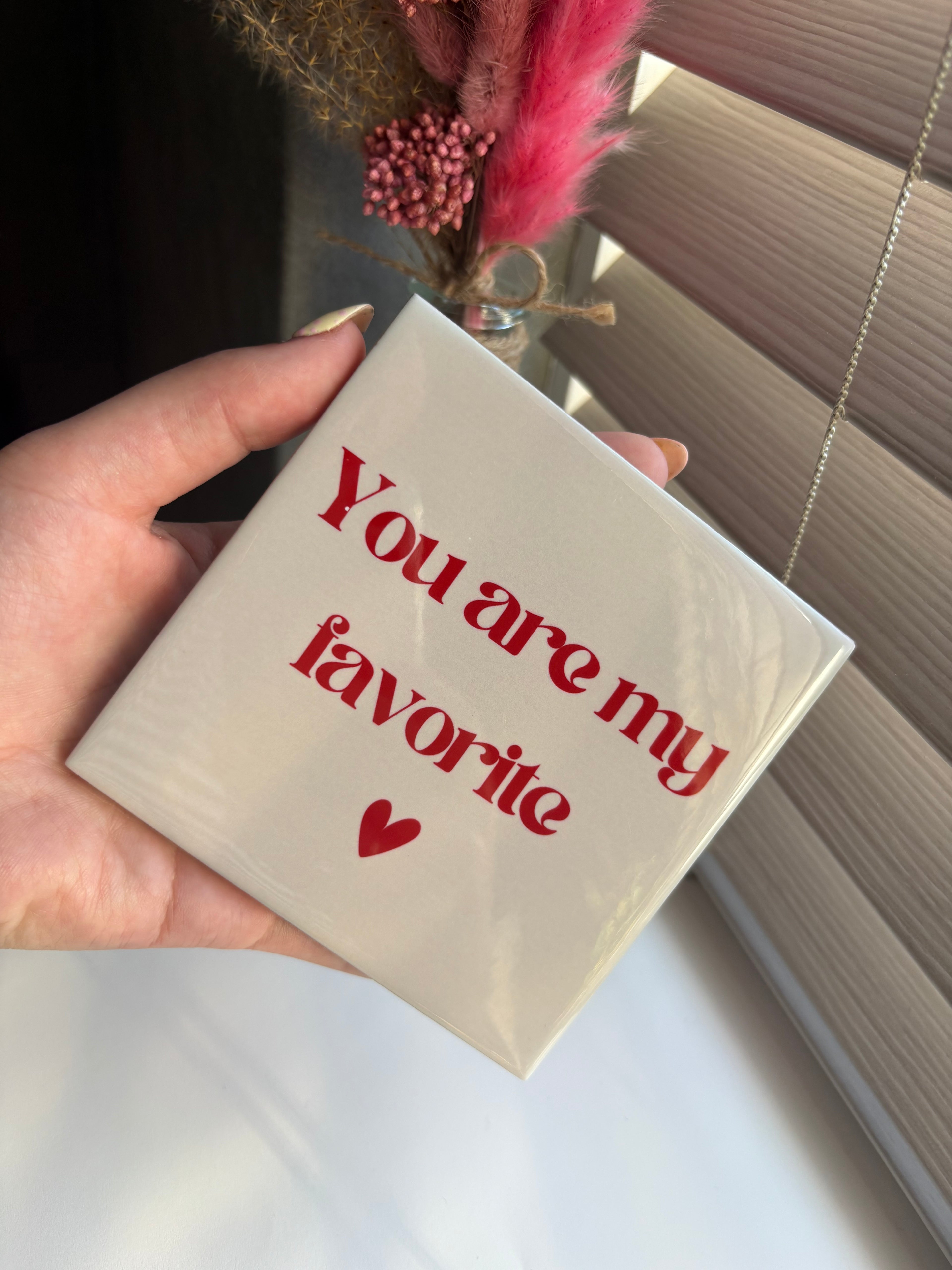 Tegeltje you are my favorite (rood)