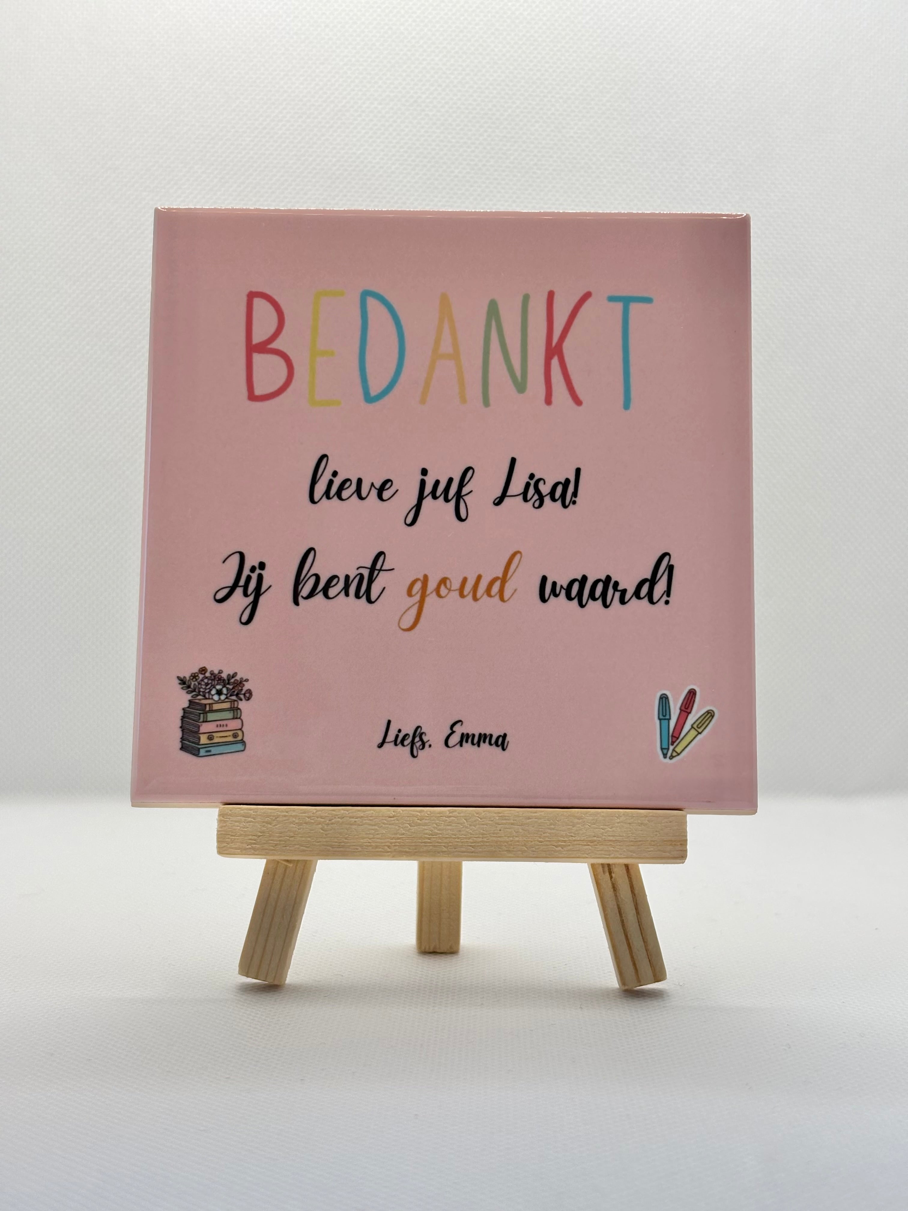 Tegeltje bedankt lieve juf, jij bent goud waard