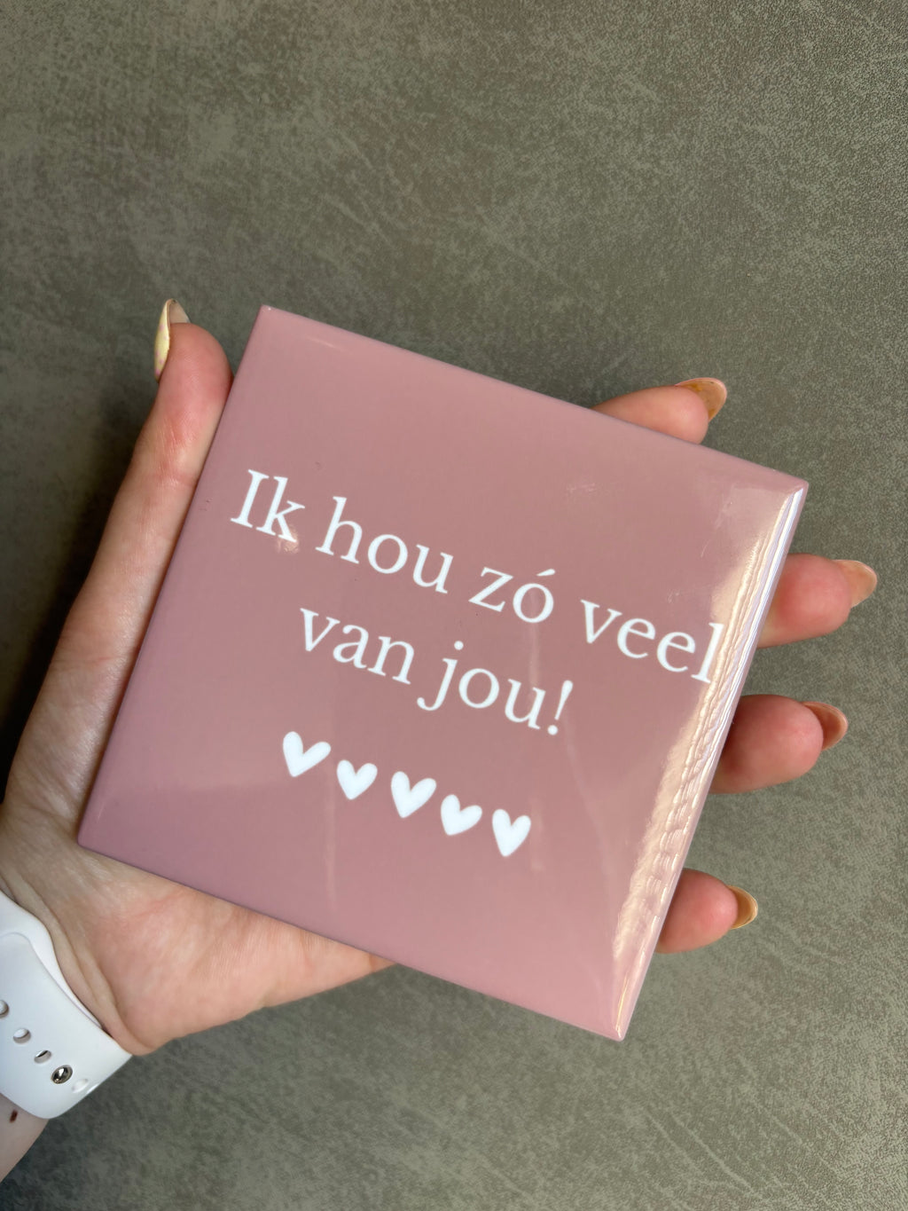 Tegeltje ik hou zó veel van jou!