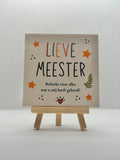 Tegeltje lieve meester