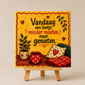 Tegeltje vandaag een beetje minder moeten