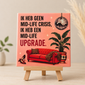 Tegeltje ik heb geen mid-life crisis