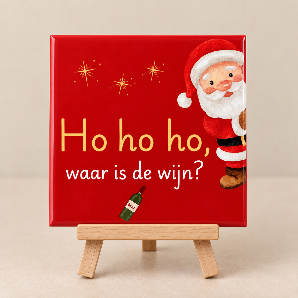 Tegeltje ho ho ho, waar is de wijn?