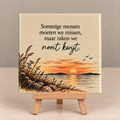 Tegeltje sommige mensen moeten we missen, maar raken we nooit kwijt