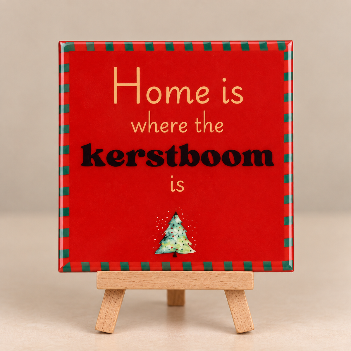 Tegeltje home is where the kerstboom is