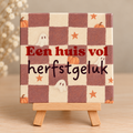 Tegeltje een huis vol herfstgeluk