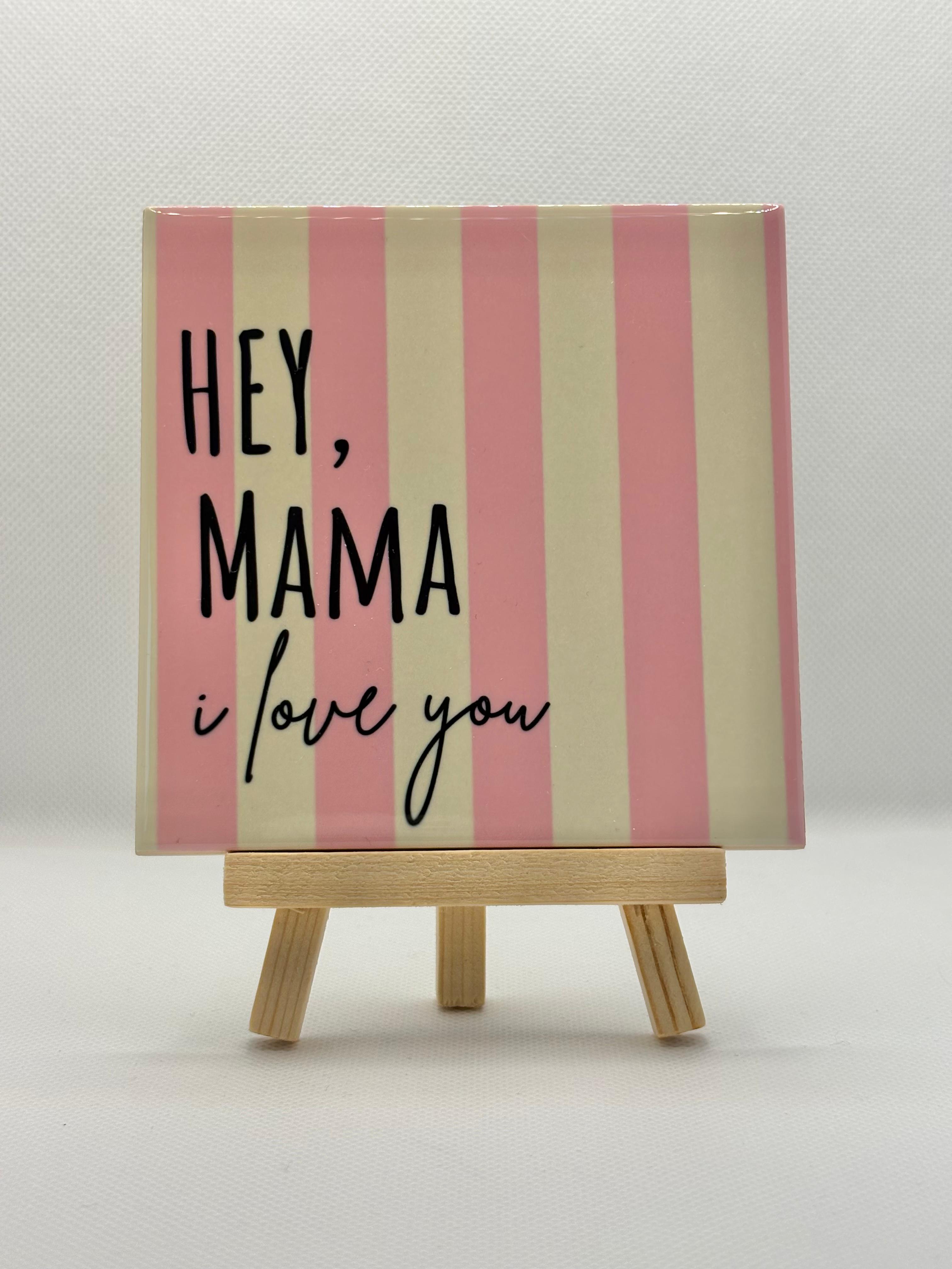 Tegeltje hey mama
