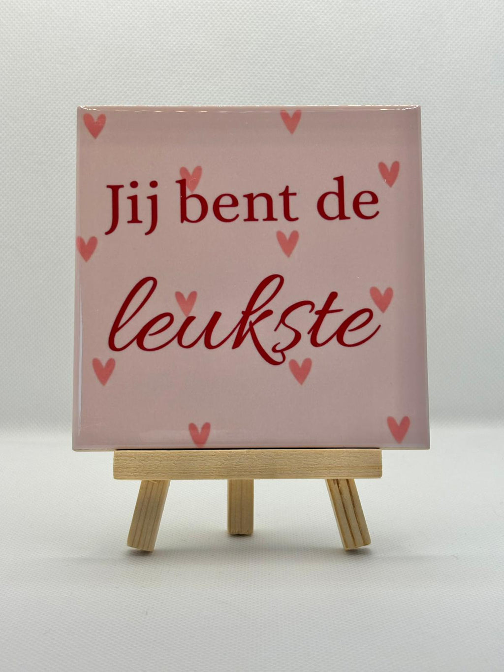 Tegeltje jij bent de leukste