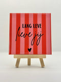 Tegeltje lang leve lieve jij