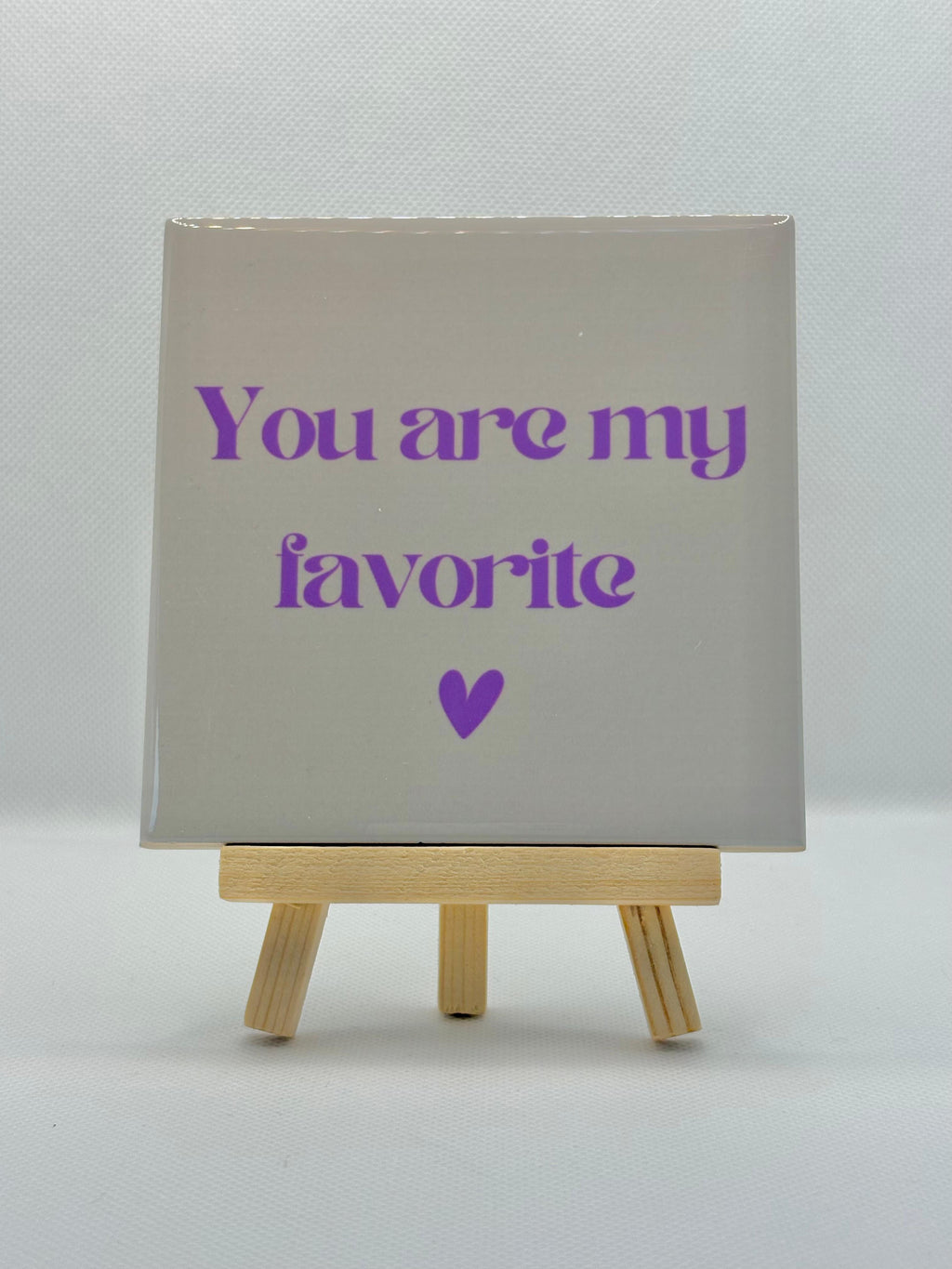Tegeltje you are my favorite paars
