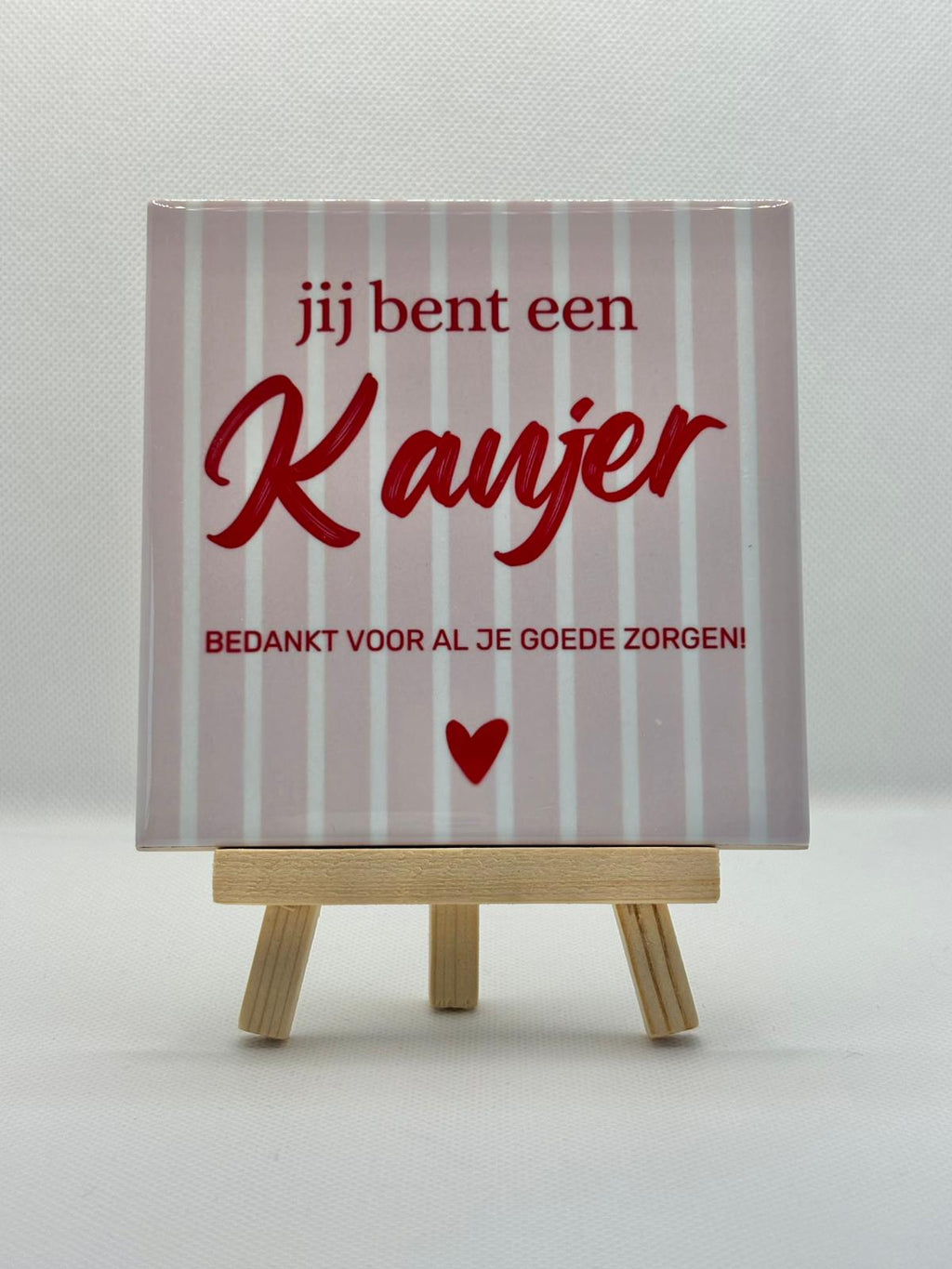 Tegeltje jij bent een kanjer