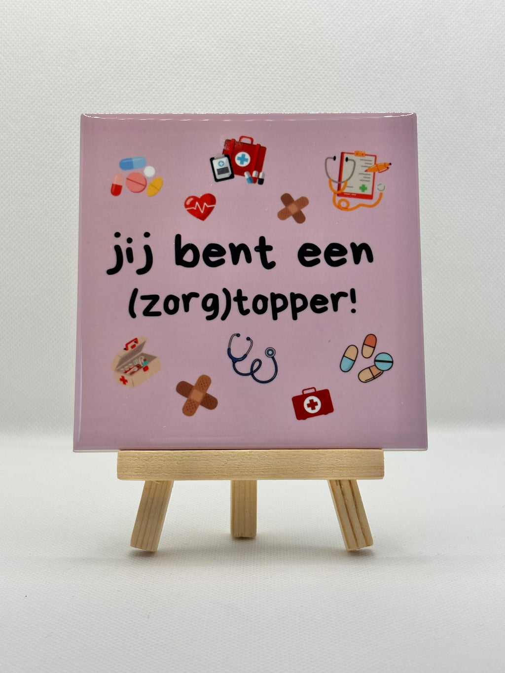 Tegeltje jij bent een (zorg)topper! roze/paars