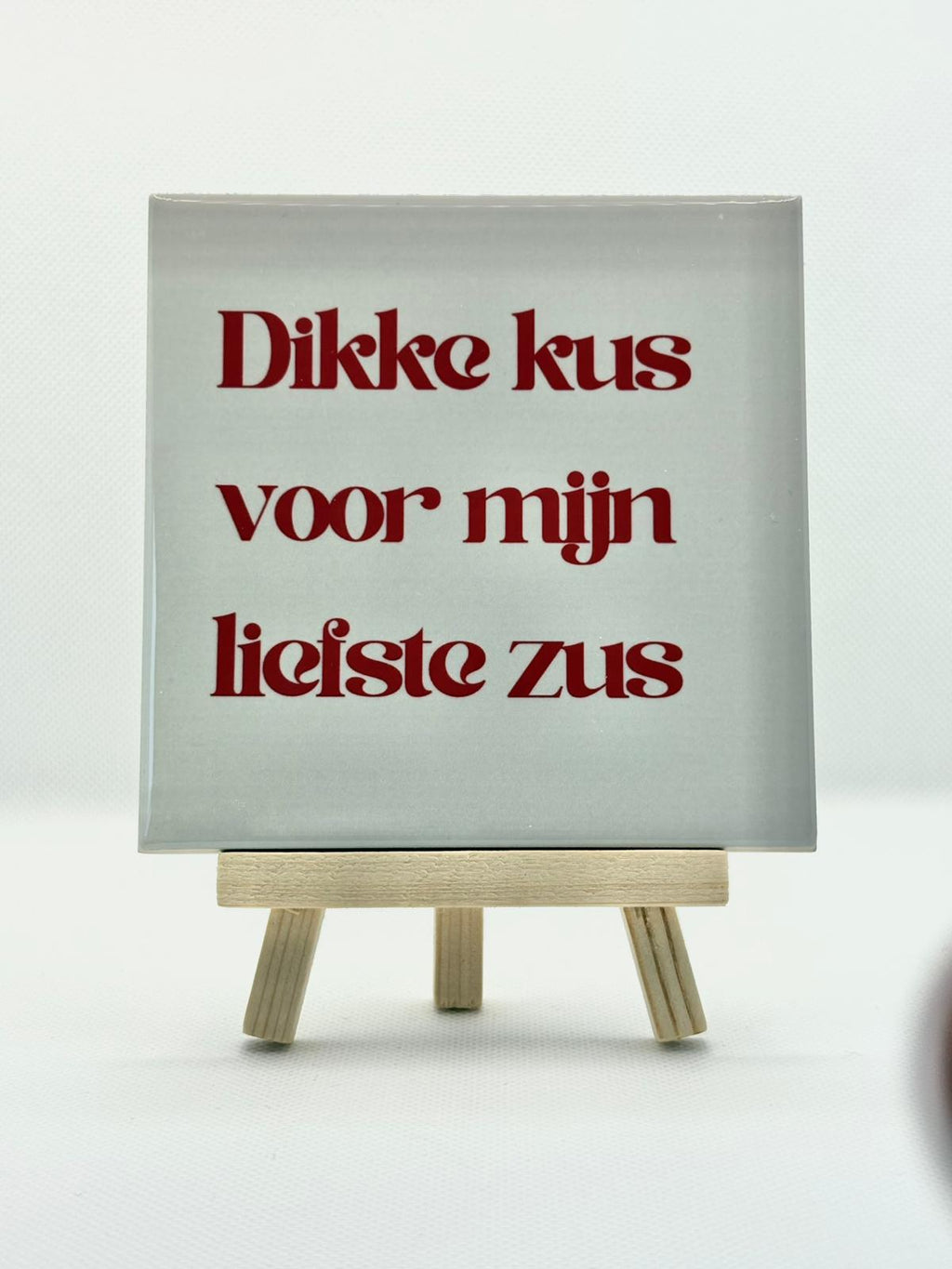 Tegeltje dikke kus voor mijn liefste zus