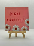 Tegeltje dikke knuffel!