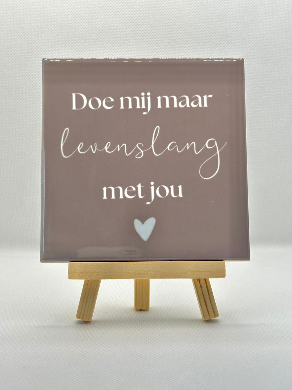 Tegeltje doe mij maar levenslang met jou