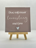 Tegeltje doe mij maar levenslang met jou