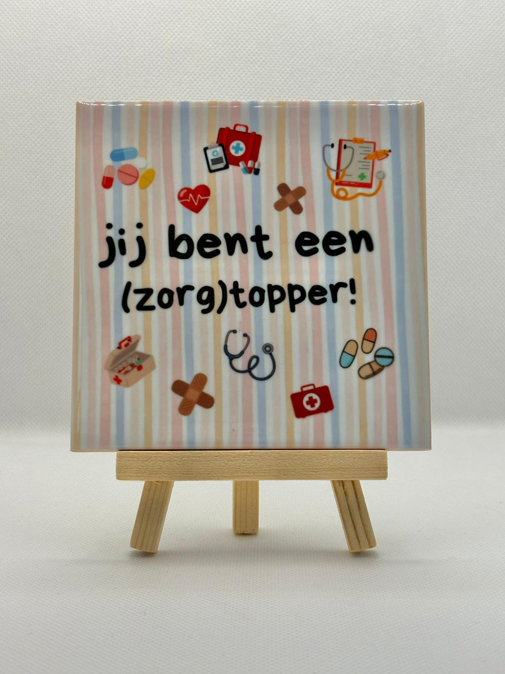 Tegeltje jij bent een (zorg)topper! meerkleurig