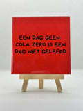 Tegeltje cola zero