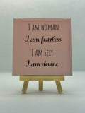 Tegeltje i am woman i am fearless i am sexy i am devine