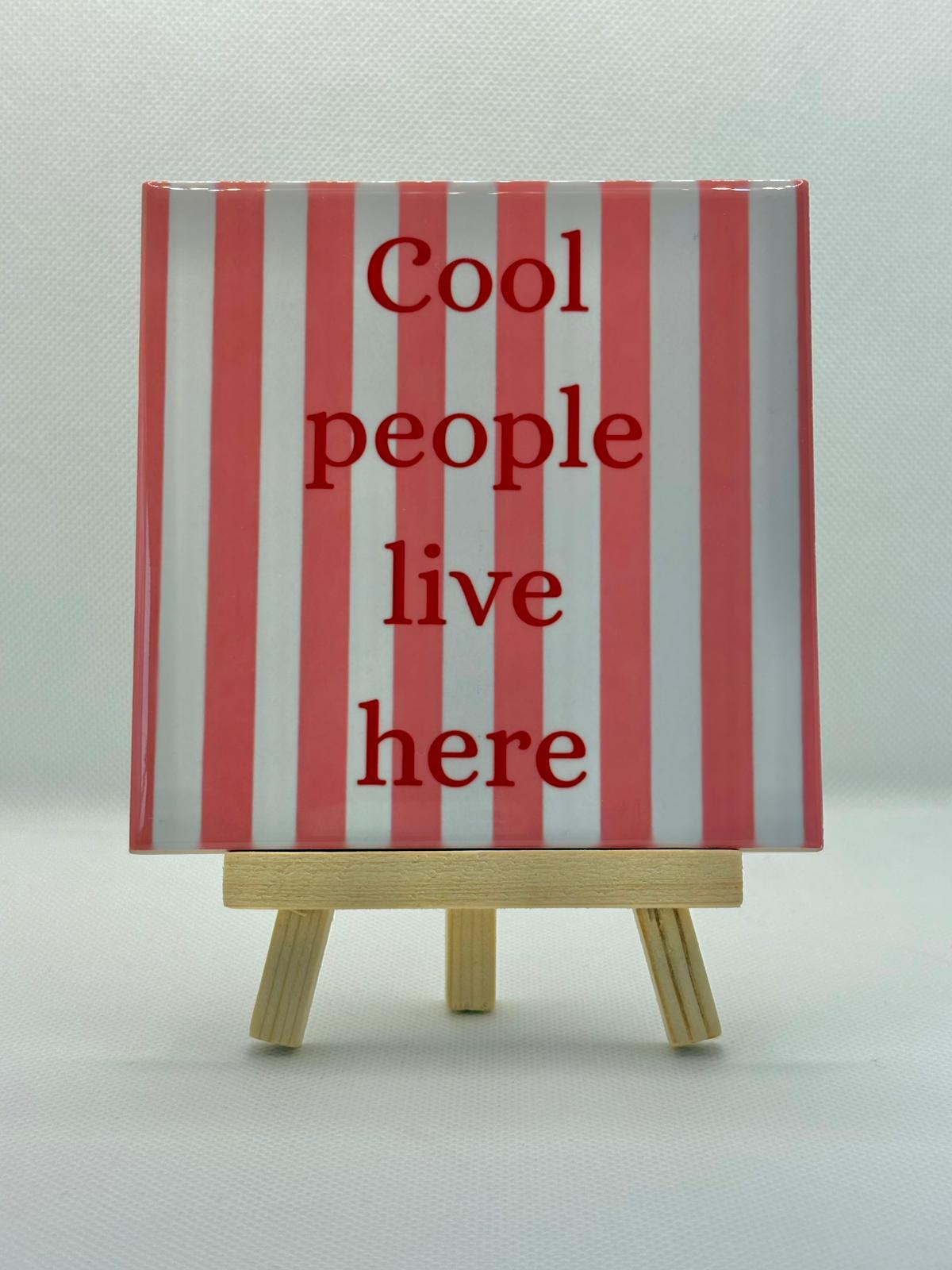 Tegeltje cool people live here