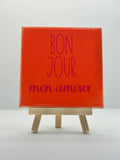 Tegeltje bon jour mon amour
