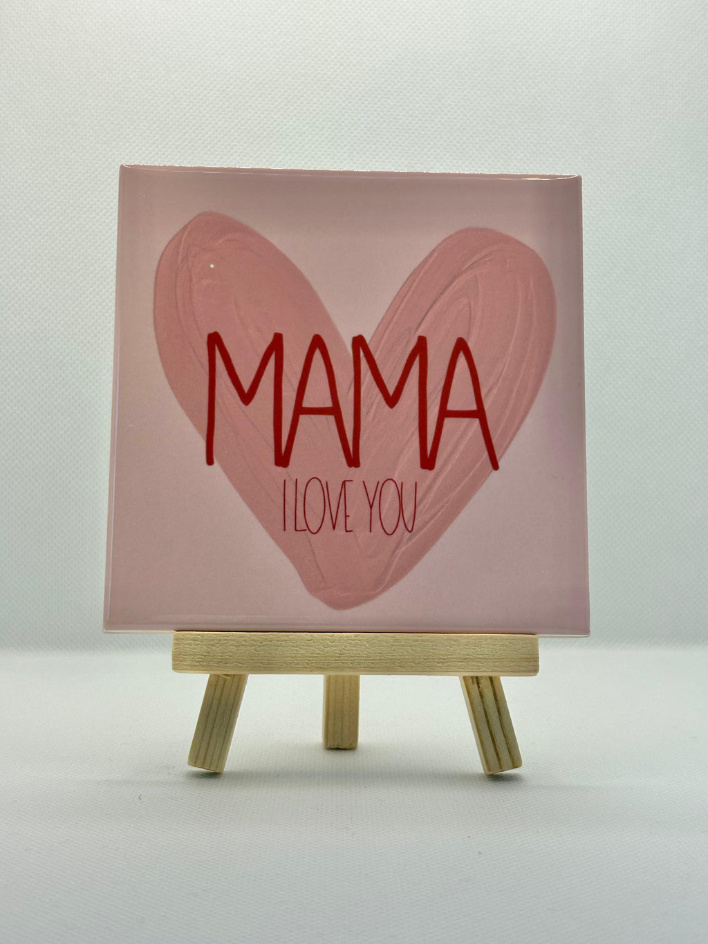Tegeltje mama i love you