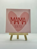 Tegeltje mama i love you