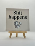 Tegeltje shit happens