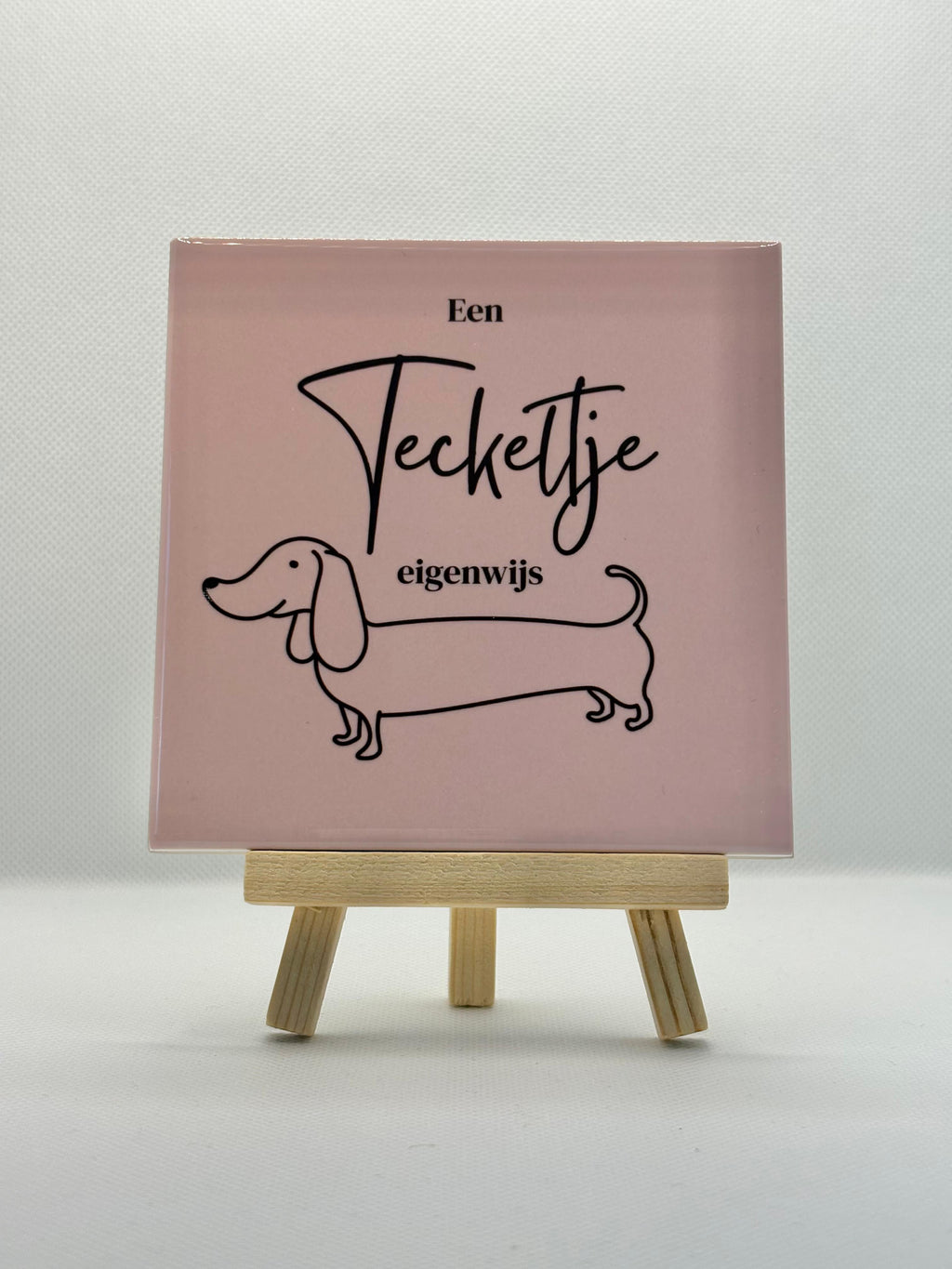 Tegeltje teckeltje eigenwijs (roze)