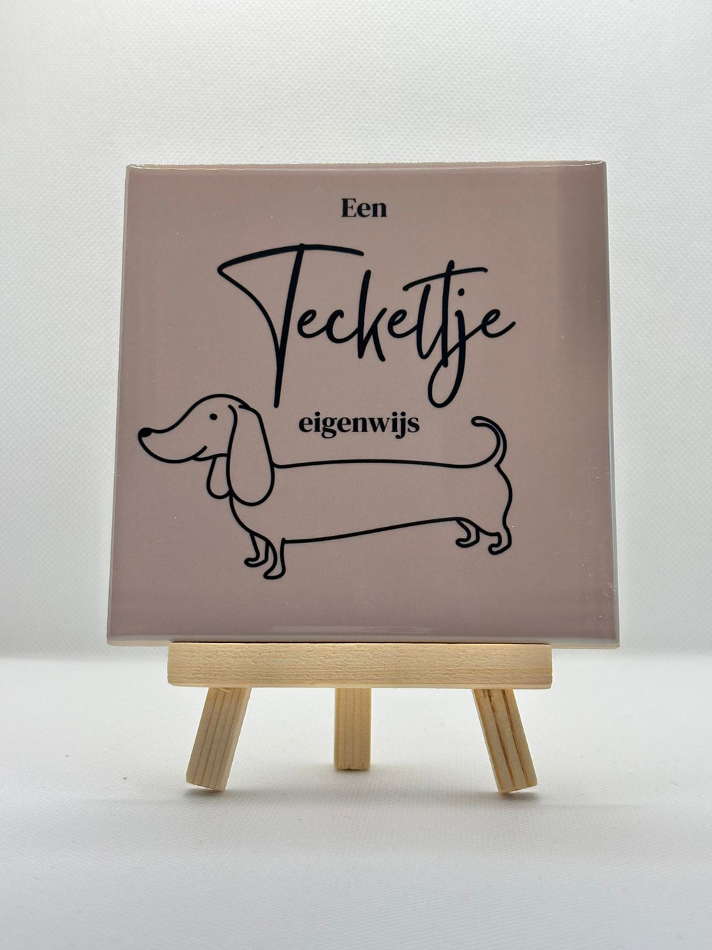 Tegeltje teckeltje eigenwijs (bruin)