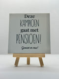 Tegeltje deze kampioen mag met pensioen!