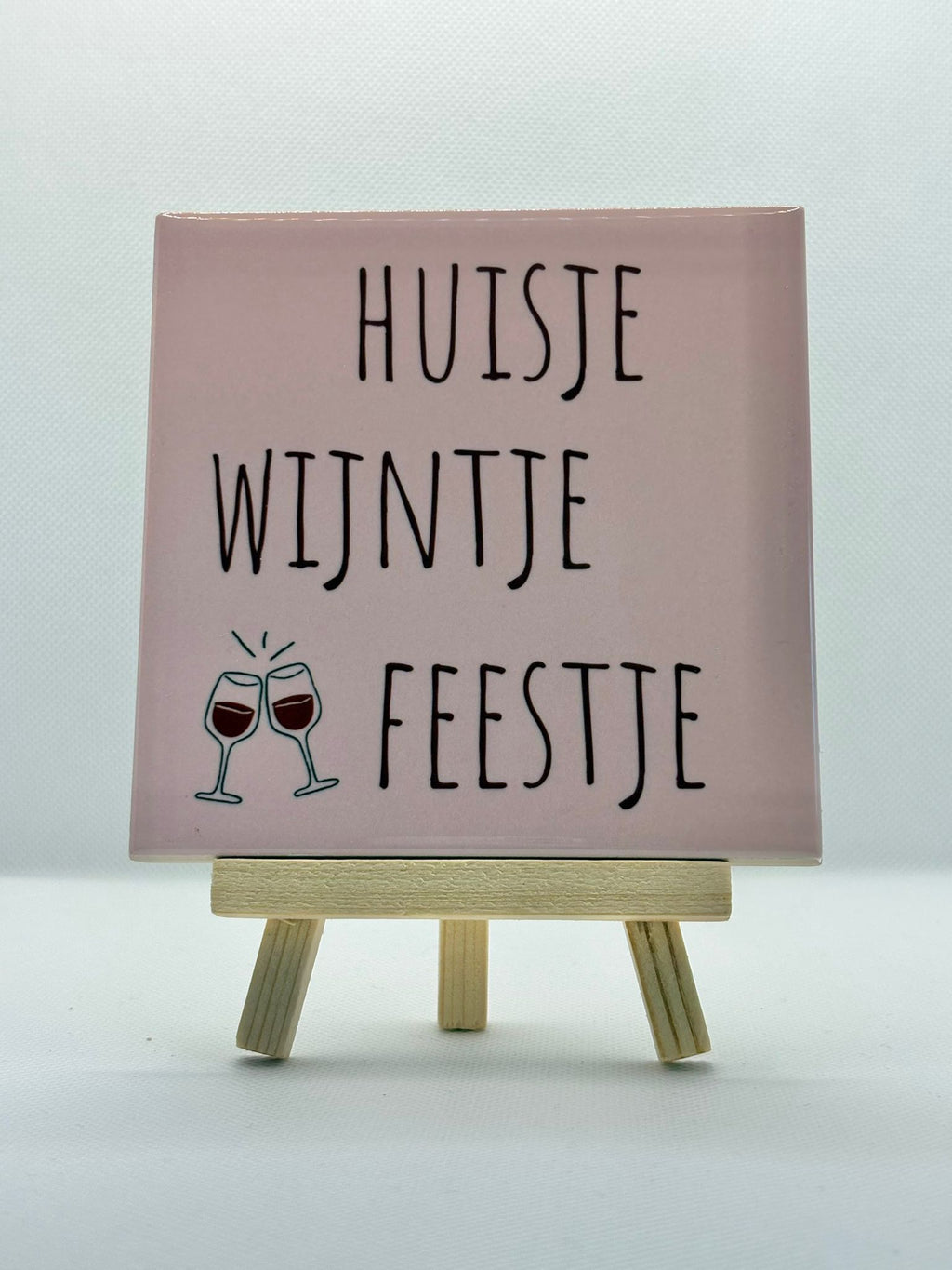 Tegeltje huisje wijntje feestje