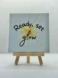 Tegeltje ready, set, glow