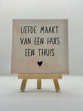 Tegeltje liefde maakt van een huis een thuis