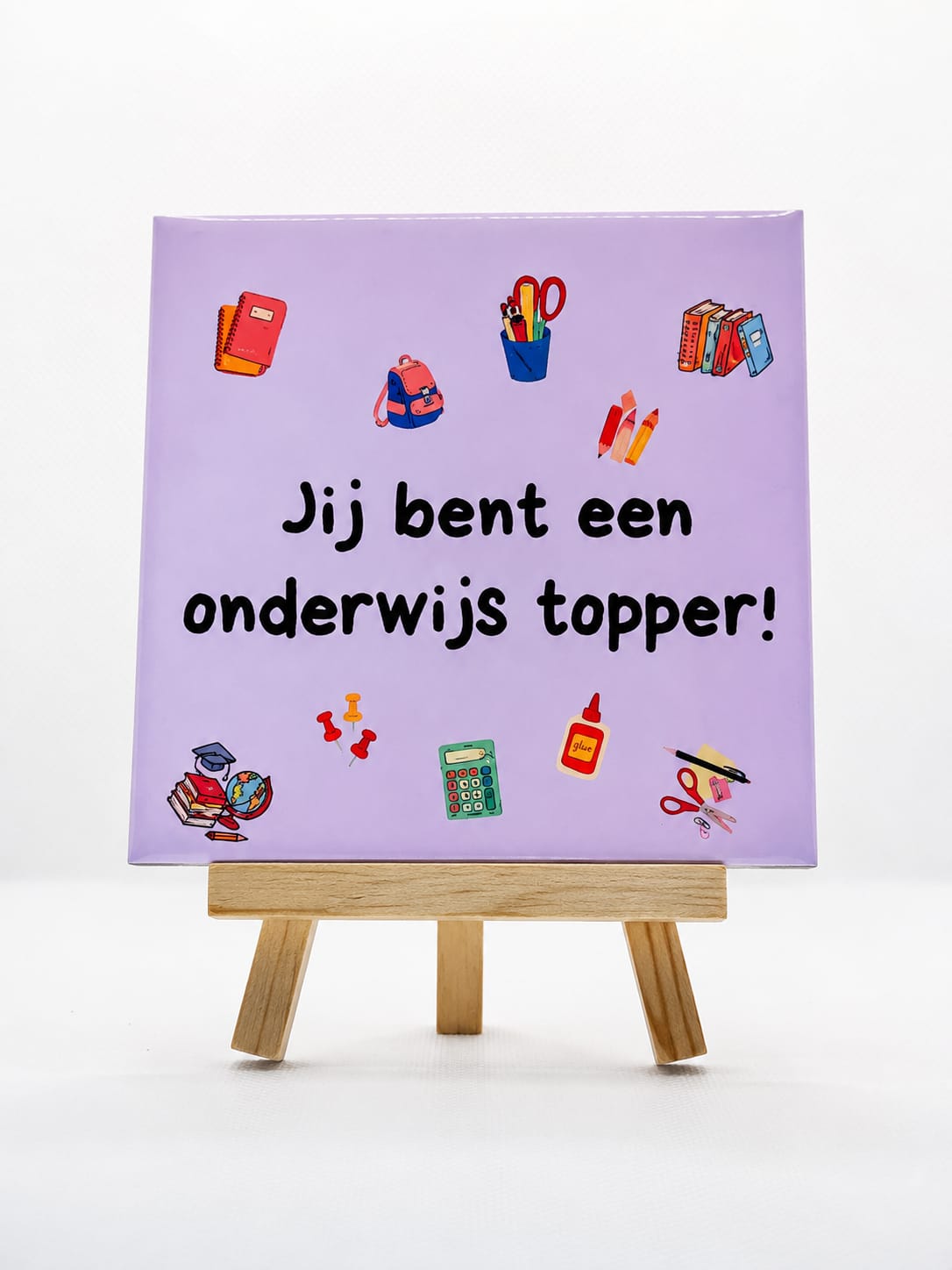 Tegeltje jij bent een onderwijs topper paars