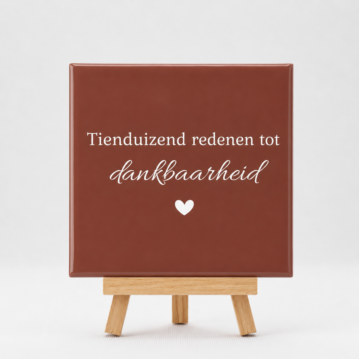 Tegeltje tienduizend redenen tot dankbaarheid bruin