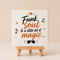 Tegeltje funk, soul & a little bit of magic