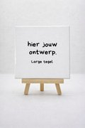 Eigen ontwerp tegeltje Large 15x15 cm